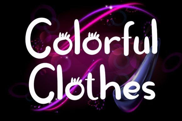 Colorful Clothes: A Script Font for Editorial Personality