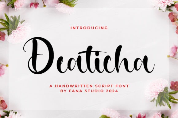 Deaticha: A Script Font Designed for Confidence
