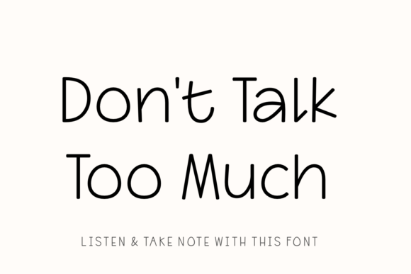 Finding a Voice with the Don't Talk Too Much Font
