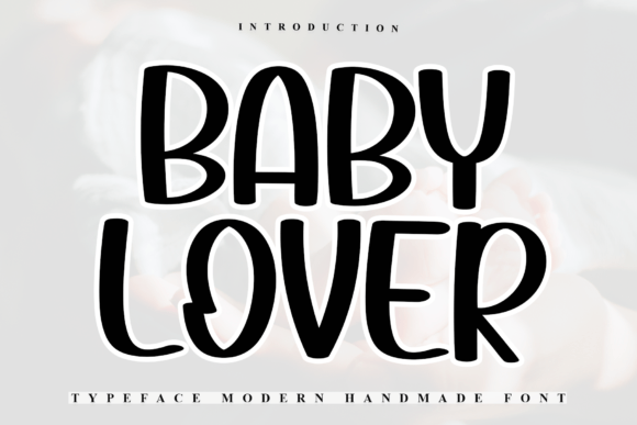 The Babylover Font: A Charming Typestyle for Creative Makers